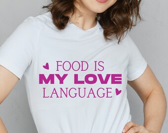 Food is My Love Language SVG PNG: Foodie Valentine Cricut Silhouette (Digital Download)