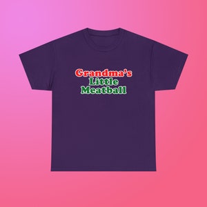 Grandma's Little Meatball Italian New York City Little Italy Canal Street Engraçado Irônico Meme Camiseta de algodão pesado unissex