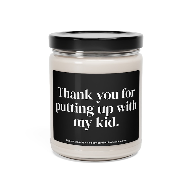 Thank You for Putting up With My Kid Scented Soy Candle 9oz Funny ...