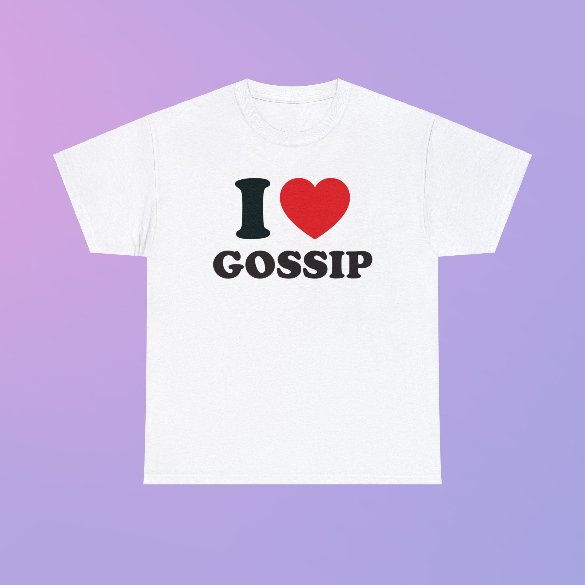 I Love Gossip Unisex Heavy Cotton Tee Heart Y2K Funny Random Meme