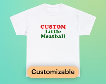 CUSTOM Mommy&#39;s Little Meatball Unisex Heavy Cotton Tee Italian Ironic New York City Little Italy Canal Mulberry Street Funny Shirt Meme Gift