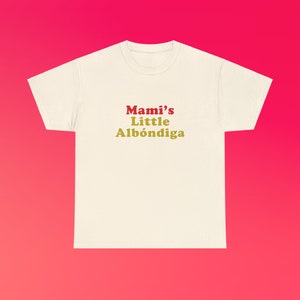 Mami's Little Albondiga Camiseta unissex de algodão pesado Herança Hispânica Família Latina Engraçada Fofa Albondiga Presente Almôndega Camisa da cidade de Nova York