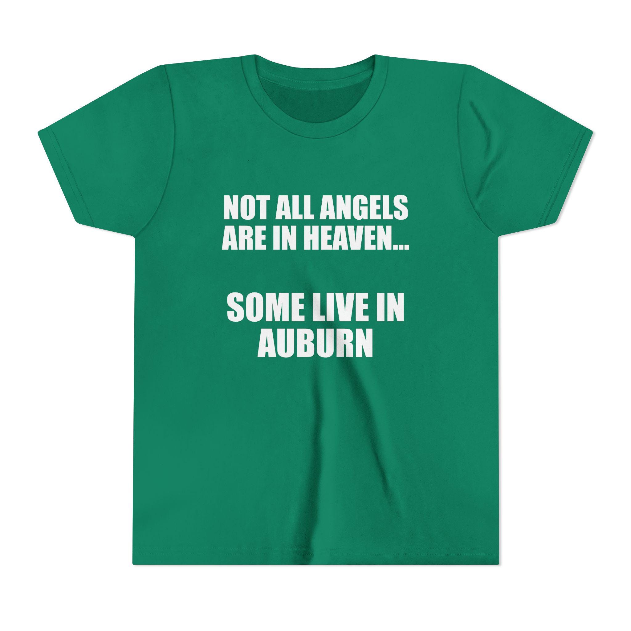 Not All Angels Are in Heaven Some Live in Auburn Baby Tee Short