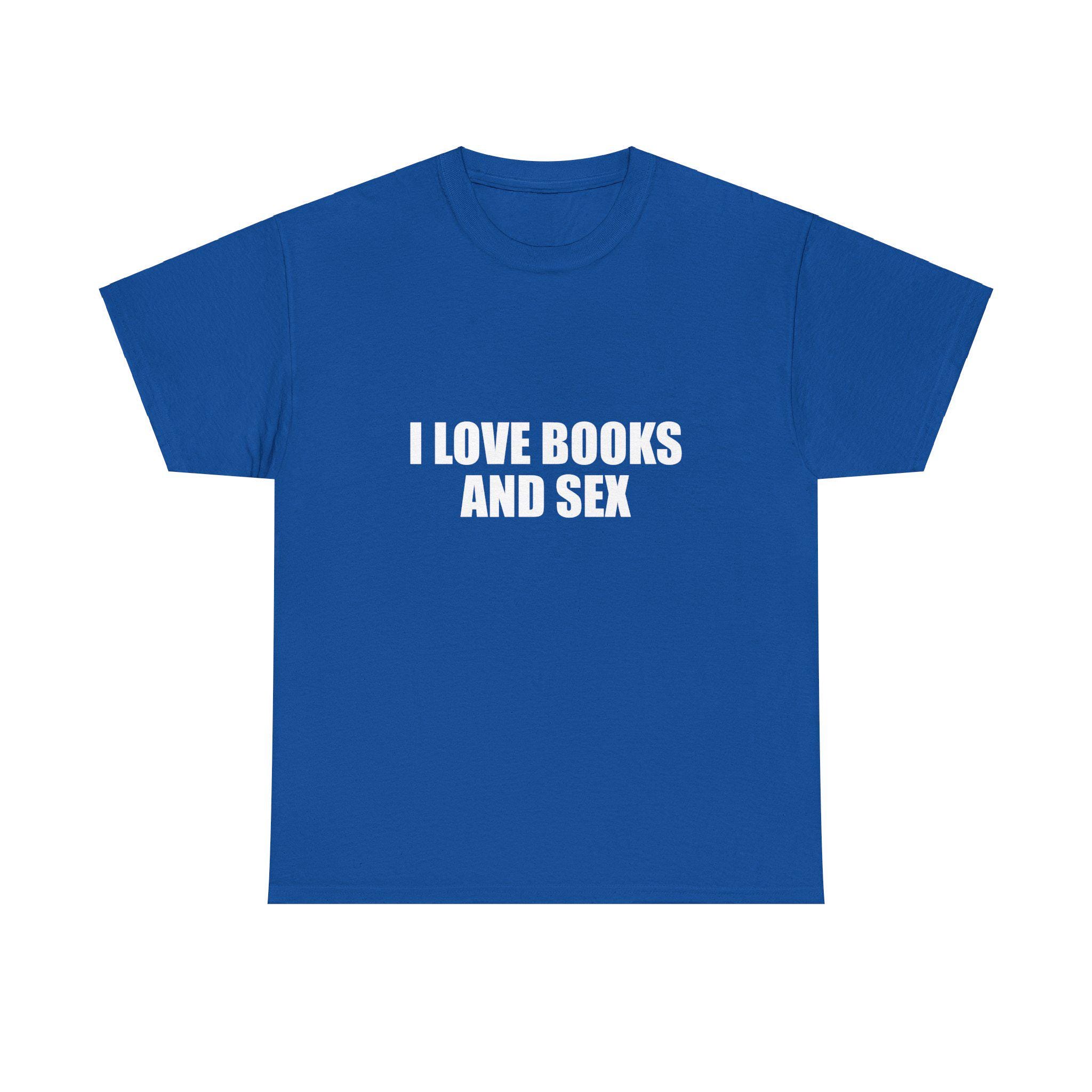 I Love Books and Sex Unisex Heavy Cotton Tee Y2K Shirt Iconic