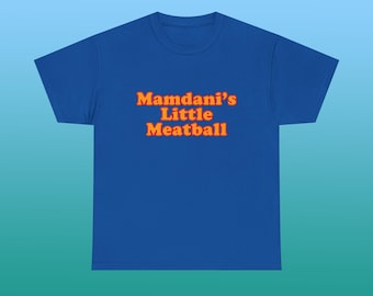 Mamdani's Little Meatball Unisex Heavy Cotton Tee Italian Ironic New York City Little Italy Mamdanistan Zohran Mayor Funny Shirt Meme Gift