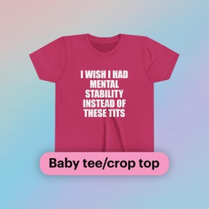 Ich wünschte, ich hätte mentale Stabilität anstelle dieser Meisen Baby T-Shirt Kurzarm Crop Top Y2K Lustiges Mädchen Meme Viral Nettes Geschenk Party Bar Club Shirt
