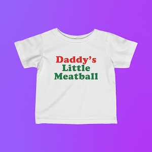 Daddy's Little Meatball Italian Ironic New York City Little Italy Canal Street Engraçado Meme Unissex Infantil Camiseta Fina Somente tamanhos para bebês