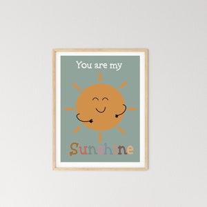 You are my Sunshine, Wall Art, Children's print, Wall Decor, Nursery, Baby Shower, New Bay, Sun, positive affirmations, kids affirmations image 1