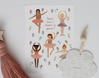 Ballerinas ‘Never Miss A Chance To Dance’ Print, Ballet Poster, Inspirational Quote, Children’s Wall Art, Girl’s Bedroom.