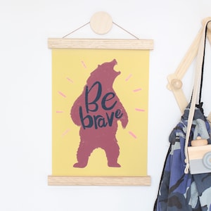 Be Brave, Positive Affirmation print, Kid's Poster, Children's print, Wall Art, Affirmations Poster, Colourful, Affirmation Wall Art, Bear