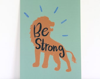 Be Strong, Positive Affirmation Print, Kid's Poster, Children's print, Strong Child, Affirmations Poster, Colourful, Kid's Affirmation, Lion