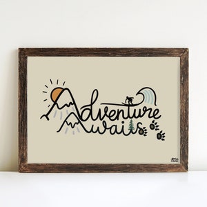 Adventure Awaits Print, Adventure Wall Art, Outdoors, Inspirational Quote, Positive Poster, Childrens Wall Art, Kid Adventurer image 2