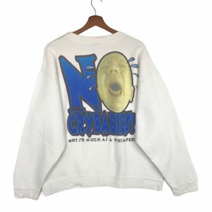 Vintage 90s No Fear Cry Babies Crewneck
