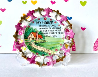 Housewarming Plate, My House Is Small No Mansion for a Millionaire But There Is Room For Love And Friends, Small Home Decorative Plate