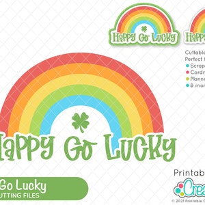 Happy Go Lucky SVG File for Cricut Cut File T199 - St. Patrick's Day svg - St. Paddy's Day svg - Rainbow Svg File - Lucky Clover Svg