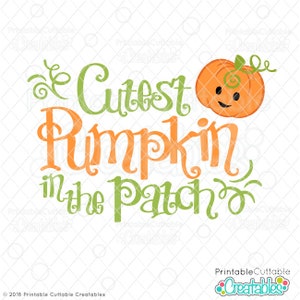 Peut inclure: Un design graphique vert et orange avec le texte "Cutest Pumpkin in the Patch" et une citrouille de dessin animé avec un visage souriant.