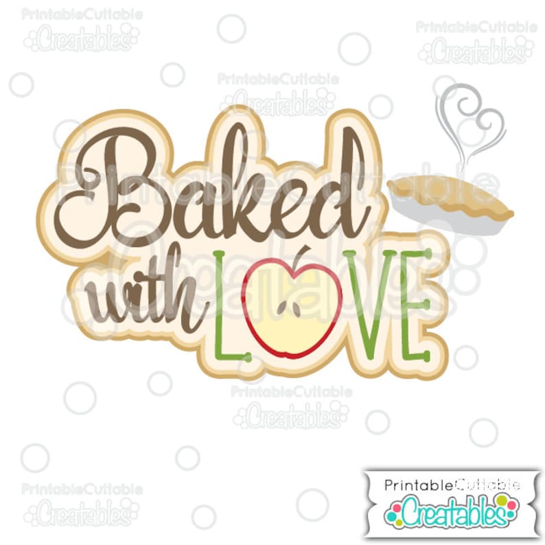 Download Baked with Love Scrapbook Title SVG Cut File & Clipart ...
