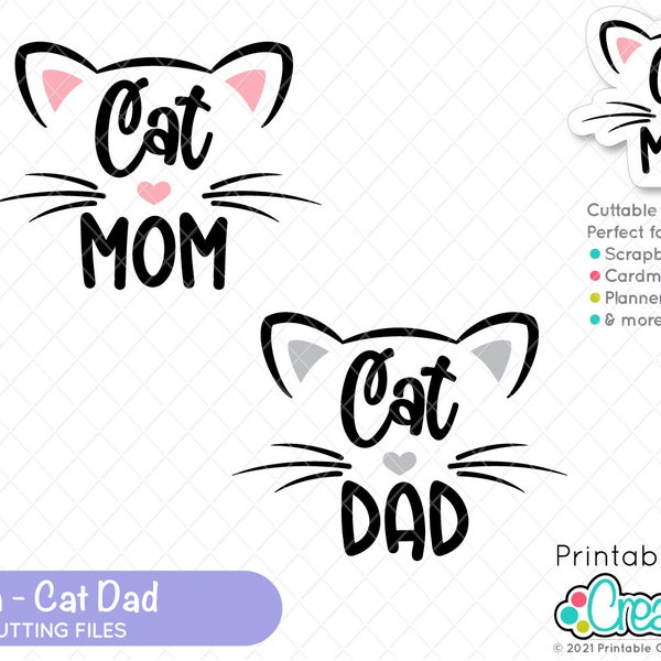 Cat Dad Cat Mom SVG File for Cricut T208 - Cat Lover SVG - Cat SVG File - Pet Svg - Cat Ears Svg Cut File