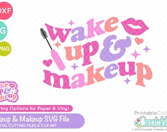 Wakeup & Makeup SVG Cut Files / Clipart T431 - Beauty svg, Makeup svg, dxf, printable png - Kommerzielle Nutzung Cut File für Cricut