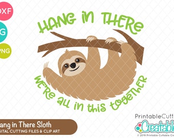 Hang in There Sloth SVG Cut File & Clipart E536 - SVG DXF files for Silhouette + Cricut - Includes Limited Commercial Use!