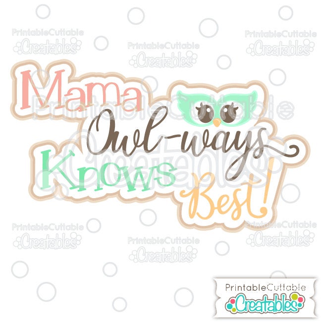 Mama Owl-ways Knows Best Scrapbook Title SVG Cut File & Clipart T049 - Includes Limited Commerci