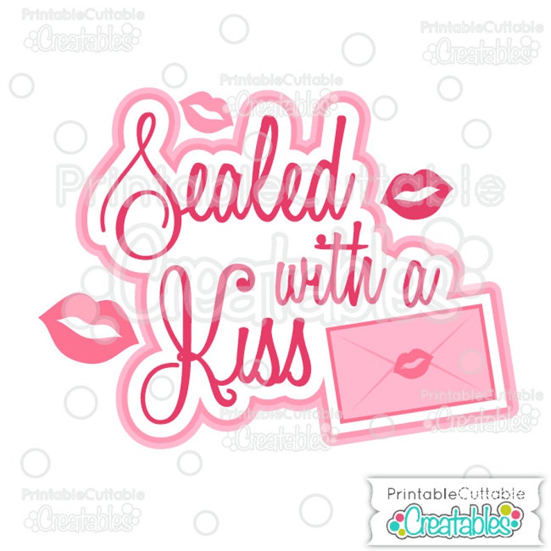 Download Sealed with a Kiss Scrapbook Title SVG Cut File & Clipart T046 | Etsy