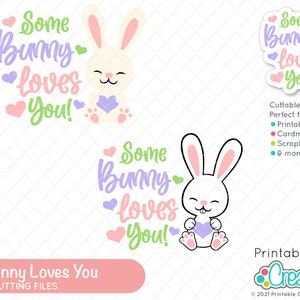 Some Bunny Loves You SVG File for Cricut & Clipart E585 - Mignon Easter SVG - Easter Bunny Svg