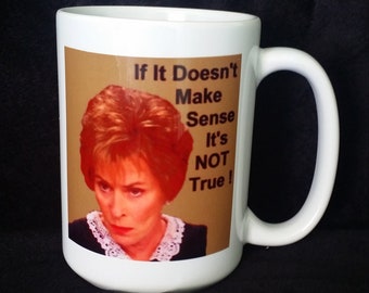 JJ - If It Doesn't Make Sense Mug