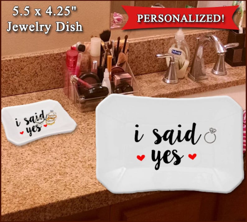 Engagement Ring Dish Bridal shower gift I Said YES Custom Ring Dish Brides gift Ring Dish Jewelry dish Ring holder