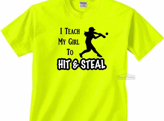Funny Softball T-Shirt I Teach My Girl To Hit & | Etsy