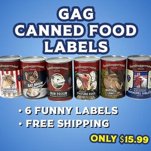 Gag Gift Canned Food Labels: Funny Holiday Stocking Stuffers