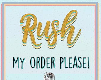 Rush my order fee! Contact us before add the fee.