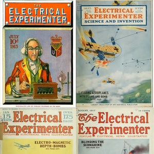 May include: Four vintage covers of The Electrical Experimenter magazine from 1915 and 1917. The covers feature illustrations of a man using a wireless telephone, an airplane being lassoed by a flame and bomb, a submarine being attacked by depth bombs, and a ship being blinded by a submarine.
