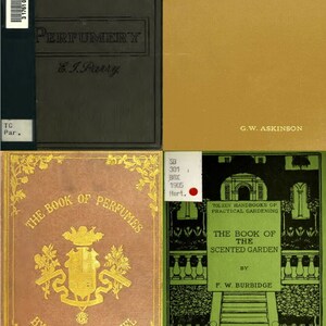 K&ouml;nnte beinhalten: Vier Vintage-Buchcover mit Titeln zu Parf&uuml;m und Gartenarbeit. Der obere linke Einband ist dunkelgr&uuml;n mit goldenen Lettern und lautet "Common Commodities and Industries" und "Perfumery E. I. Parry". Der obere rechte Einband ist goldfarben mit schwarzen Lettern und lautet "Perfumes and Their Preparation G.W. Askinson". Der untere linke Einband ist braun mit goldenen Lettern und lautet "The Book of Perfumes by Eugene Rimmel". Der untere rechte Einband ist gr&uuml;n mit schwarzen Lettern und lautet "Vol. XXIV Handbooks of Practical Gardening The Book of The Scented Garden by F.W. Burbidge".