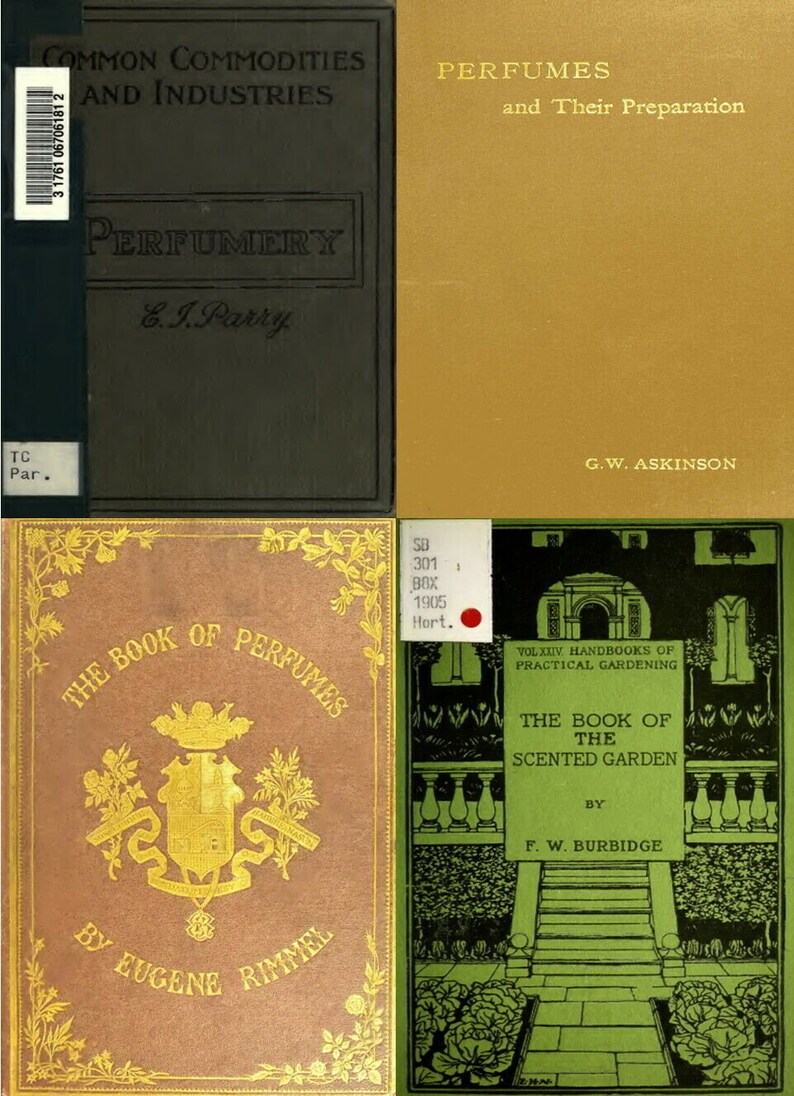 K&ouml;nnte beinhalten: Vier Vintage-Buchcover mit Titeln zu Parf&uuml;m und Gartenarbeit. Der obere linke Einband ist dunkelgr&uuml;n mit goldenen Lettern und lautet "Common Commodities and Industries" und "Perfumery E. I. Parry". Der obere rechte Einband ist goldfarben mit schwarzen Lettern und lautet "Perfumes and Their Preparation G.W. Askinson". Der untere linke Einband ist braun mit goldenen Lettern und lautet "The Book of Perfumes by Eugene Rimmel". Der untere rechte Einband ist gr&uuml;n mit schwarzen Lettern und lautet "Vol. XXIV Handbooks of Practical Gardening The Book of The Scented Garden by F.W. Burbidge".