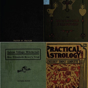 K&ouml;nnte beinhalten: Eine Collage aus vier Buchumschl&auml;gen. Der obere linke Umschlag ist schwarz mit goldenen Lettern, die "Scientific Occultism" und "David P. Hatch" lauten. Der obere rechte Umschlag ist gr&uuml;n mit goldenen Lettern, die "Simplified Scientific Astrology" und "The Rosicrucian Fellowship" lauten. Der untere linke Umschlag ist gr&uuml;n mit goldenen Lettern, die "Salem Village Witchcraft Mrs. Elizabeth Howe's Trial" und "Souvenir Edition" und "M. V. B. Perley" lauten. Der untere rechte Umschlag ist goldfarben mit roten Lettern, die "Practical Astrology" und "Scholarly Simple Complete" lauten.