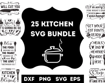 Kitchen Svg , 25 Kitchen Quotes Pack , Kitchen Wall print Instant download , Kitchen Svg File
