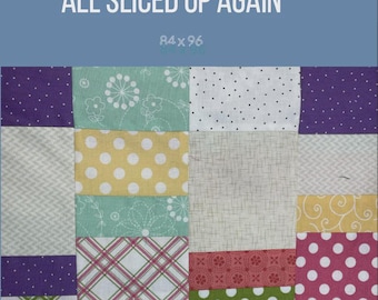 All Sliced Up Again Quilt Pattern  - PDF Download