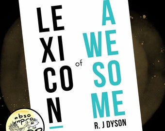 Lexicon of Awesome | A Melancholic Dad's Spiritual Journey to a World of Better Words