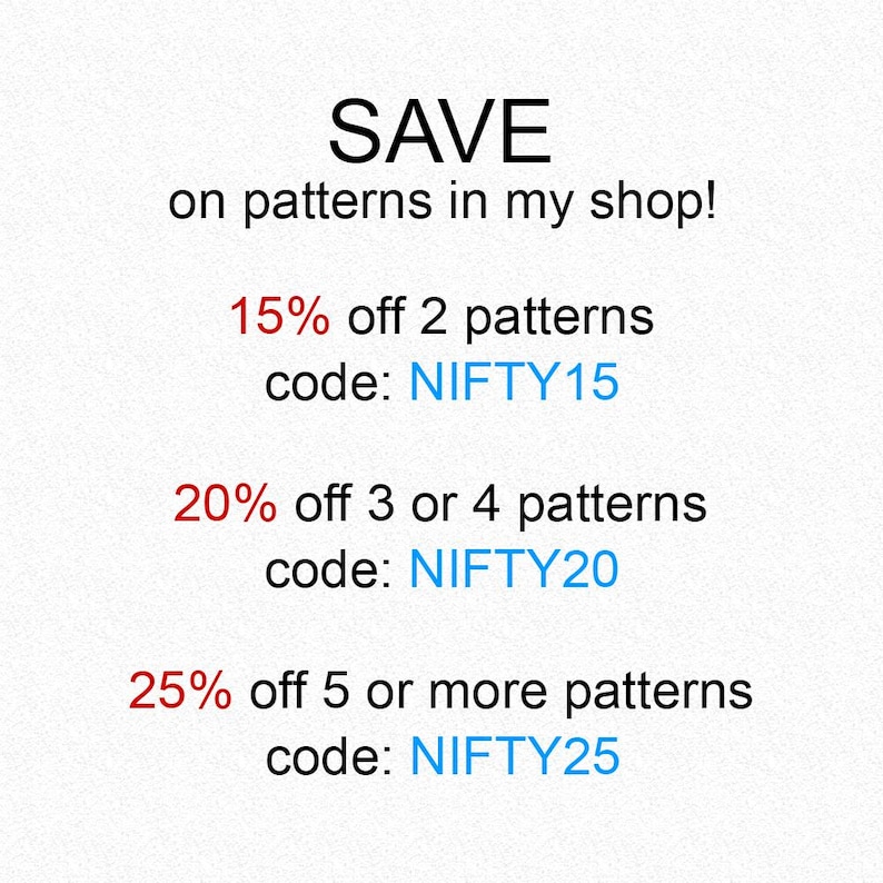 May include: White background with text offering discounts on patterns. The text reads "SAVE on patterns in my shop!" with offers of 15%, 20%, and 25% off, each with a corresponding code: NIFTY15, NIFTY20, and NIFTY25.