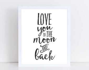 Love You To The Moon And Back, Black and White Nursery, Gender Nursery Wall Art, Printable Art,  Nursery Art, Kids Art, Simple Nursery Print