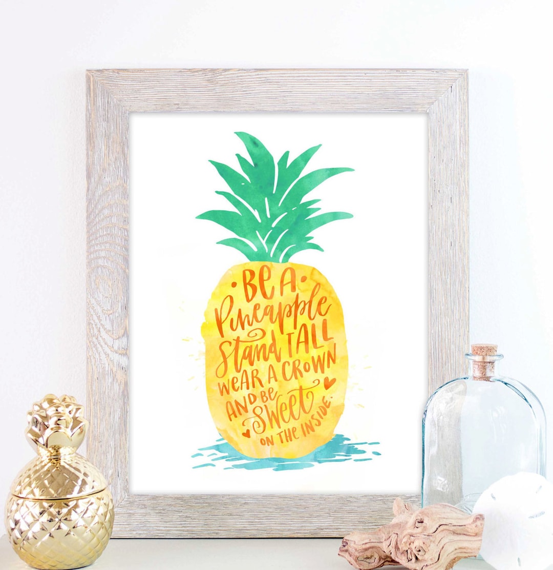 Pineapple Quote, Pineapple Print, Instant Download, Be A Pineapple Art ...