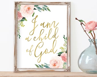 Nursery Bible Verse I am a child of God Christian Nursery Wall Art Scripture Art Printable Blush Pink Watercolor Floral Flower Nursery Decor