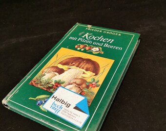 Toller Kochen mit Pilzen und Beeren Pilz Buch Bestimmungsbuch Vintage Pilze Keto Vegan Low Carb Kochbuch