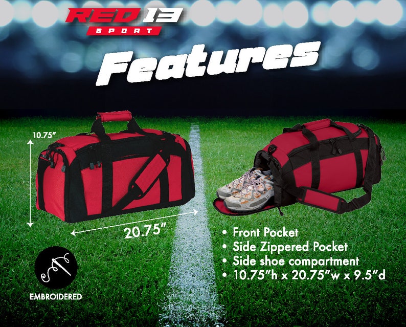 May include: Red and black duffel bag with a front pocket, side zippered pocket, and a side shoe compartment. The bag measures 10.75 inches high by 20.75 inches wide by 9.5 inches deep. The bag is embroidered with the text "RED 13 SPORT".
