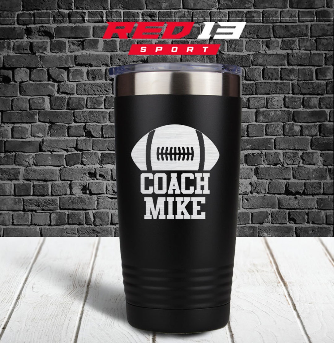Personalized Laser Engraved Football Coach Tumbler Football Etsy