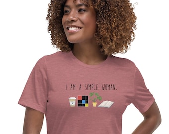 Women's Relaxed T-Shirt PERFECT Montessori teacher gift | "I am a simple woman"