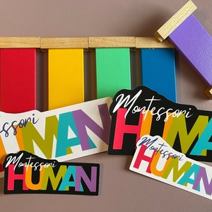 Montessori Vinyl Sticker | "Montessori Human" | PERFECT Montessori Teacher or Student Gift