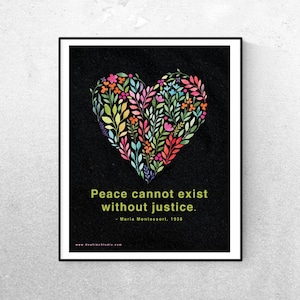 Montessori Quote Poster | "Peace cannot exist without justice." | Art Print | BEAUTIFUL Teacher Gift | Classroom Art | 11x14