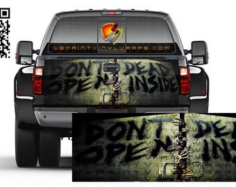 Zombie Scary Don't Open Dead Inside Tailgate Wrap Vinyl Graphic Decal Sticker Trucks Campers RV